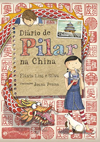 Ler Diário de Pilar na China (Nova edição), do autor Flávia Lins e Silva